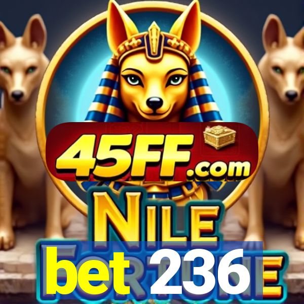 bet 236